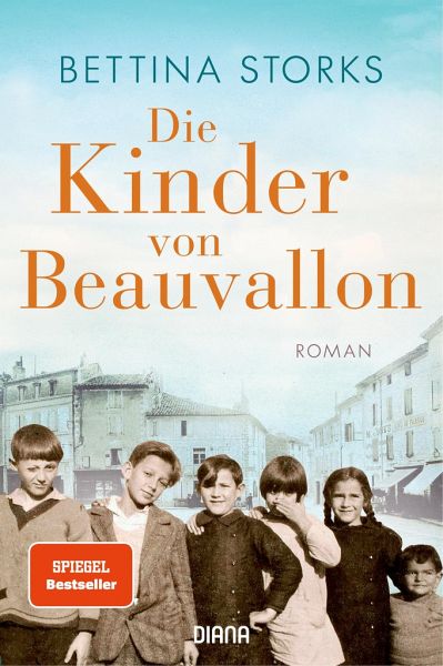 Die Kinder von Beauvallon - Der Spiegel-Bestseller nach wahren  Begebenheiten von Bettina Storks portofrei bei bücher.de bestellen