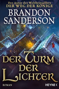 Der Turm der Lichter / Die Sturmlicht-Chroniken Bd.9 - Sanderson, Brandon