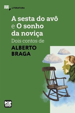 Cover A sesta do avô e O sonho da noviça - dois contos de Alberto Braga (eBook, ePUB)