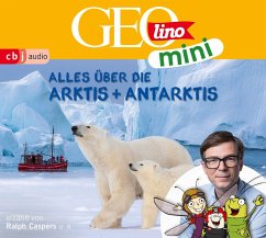 GEOLINO MINI: Alles über die Arktis und Antarktis - Dax, Eva;Kammerhoff, Heiko;Versch, Oliver