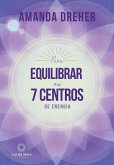 Para Equilibrar os 7 Centros de Energia (eBook, ePUB)