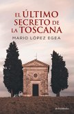 El último secreto de la Toscana (eBook, ePUB)