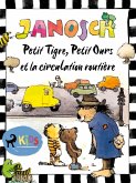 Petit Tigre, Petit Ours et la circulation routière (eBook, ePUB)