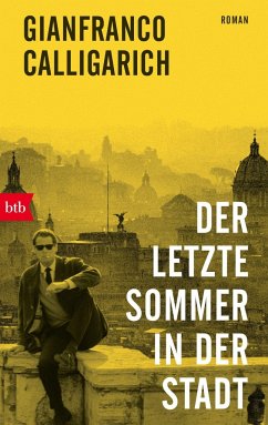 Der letzte Sommer in der Stadt - Calligarich, Gianfranco