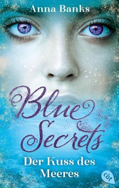 Der Kuss des Meeres / Blue Secrets Bd.1 - Banks, Anna