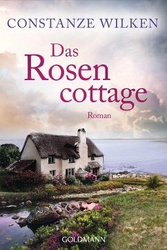 Das Rosencottage - Wilken, Constanze