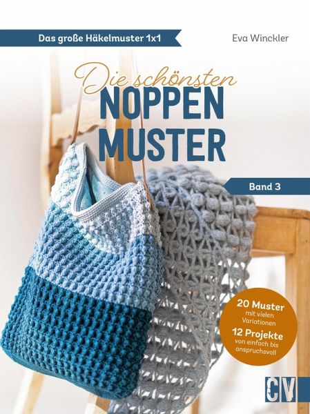 Das große Häkelmuster 1x1 - Die schönsten Noppenmuster Band 3 (eBook, PDF)