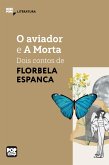 O aviador e A Morta - dois contos de Florbela Espanca (eBook, ePUB)