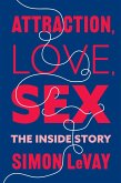 Attraction, Love, Sex (eBook, ePUB)