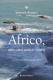 Africo, mio caro amico vento (eBook, ePUB)