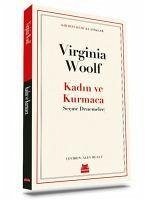 Kadin ve Kurmaca - Woolf, Virginia