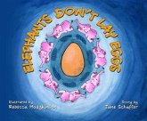 Elephants Don't Lay Eggs Elephants Don't Lay Eggs