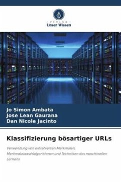 Klassifizierung bösartiger URLs - Ambata, Jo Simon;Gaurana, Jose Lean;Jacinto, Dan Nicole