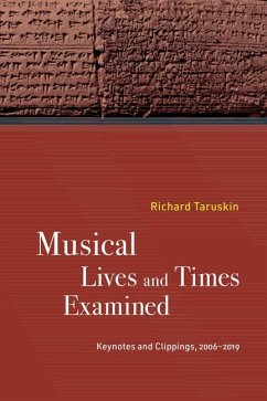 Musical Lives and Times Examined - Taruskin, Richard