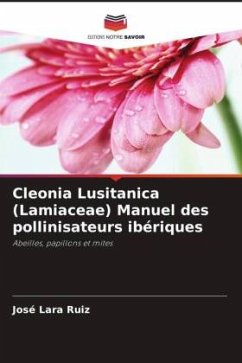 Cleonia Lusitanica (Lamiaceae) Manuel des pollinisateurs ibériques - Lara Ruiz, José