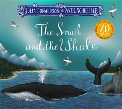 The Snail and the Whale 20th Anniversary Edition - Donaldson, Julia