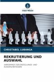 REKRUTIERUNG UND AUSWAHL