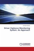 Driver Vigilance Monitoring System: An Approach