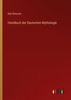 Handbuch der Deutschen Mythologie - Simrock, Karl