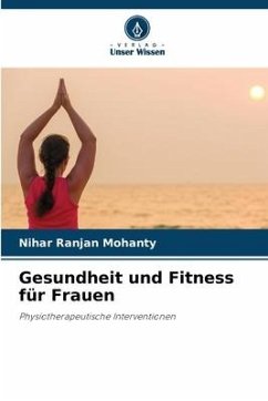 Gesundheit und Fitness für Frauen - Mohanty, Nihar Ranjan