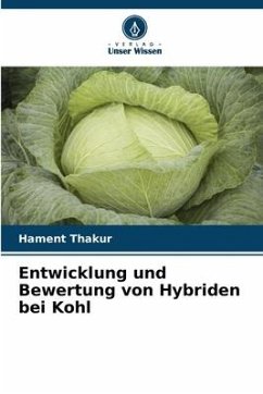 Entwicklung und Bewertung von Hybriden bei Kohl - Thakur, Hament