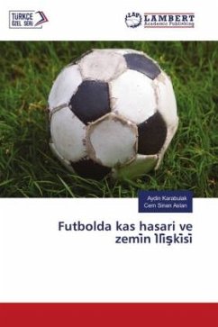 Futbolda kas hasari ve zemi¿n I¿li¿¿ki¿si¿ - Karabulak, Aydin;Aslan, Cem Sinan