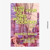 Is There Rush Hour in A Third World Country? Is There Rush Hour in A Third World Country?