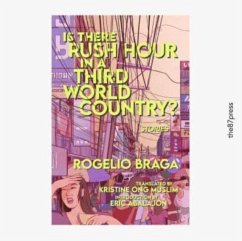 Is There Rush Hour in A Third World Country? - Braga, Rogelio Is There Rush Hour in A Third World Country? - Braga, Rogelio