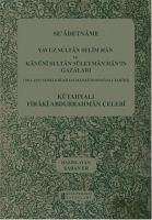 Seadetname Yavuz Sultan Selim Han ve Kanuni Sultan Süleyman Hanin Gazalari - Firaki Abdurrahman celebi, Kütahyali