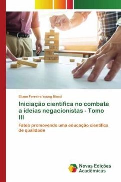 Iniciação científica no combate a ideias negacionistas - Tomo III - Ferreira Young Blood, Eliane