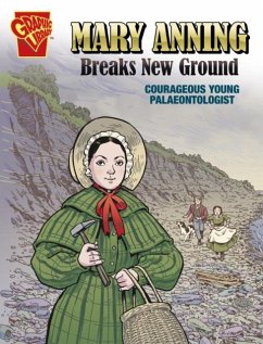 Mary Anning Breaks New Ground - Kim, Carol