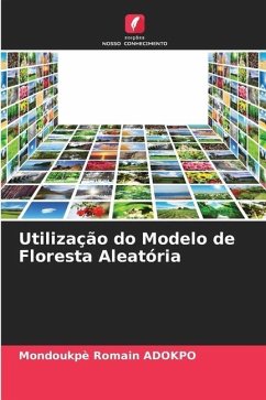 Utilização do Modelo de Floresta Aleatória - ADOKPO, Mondoukpè Romain