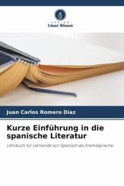 Kurze Einführung in die spanische Literatur - Romero Díaz, Juan Carlos