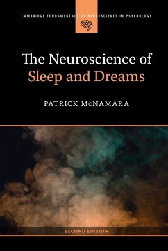 The Neuroscience of Sleep and Dreams - McNamara, Patrick, Ph.D. (Boston University School of Medicine )