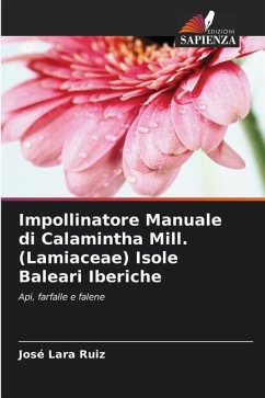 Impollinatore Manuale di Calamintha Mill. (Lamiaceae) Isole Baleari Iberiche - Lara Ruiz, José