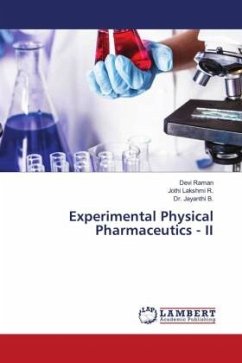 Experimental Physical Pharmaceutics - II - Raman, Devi;R., Jothi Lakshmi;B., Dr. Jayanthi
