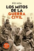Los mitos de la Guerra Civil Los mitos de la Guerra Civil