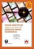 Temas prácticos para el estudio del Derecho penal económico