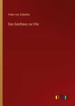 Das Gasthaus zur Ehe