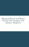 Historical Sketch And Roster Of The West Virginia 11th Infantry Regiment
