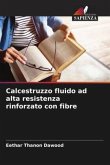 Calcestruzzo fluido ad alta resistenza rinforzato con fibre