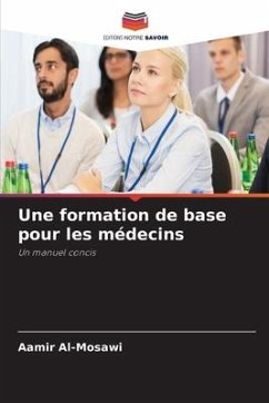 Une formation de base pour les médecins - Al-Mosawi, Aamir