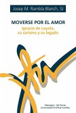 Moverse por el amor Moverse por el amor