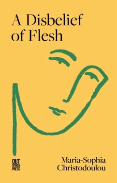 A Disbelief of Flesh - Christodoulou, Maria-Sophia