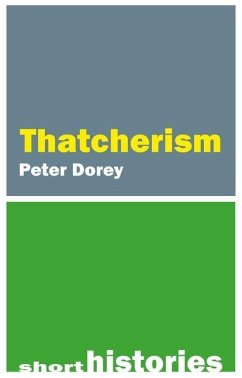 Thatcherism - Dorey, Professor Peter (Cardiff University)