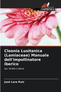 Cleonia Lusitanica (Lamiaceae) Manuale dell'impollinatore iberico - Lara Ruiz, José