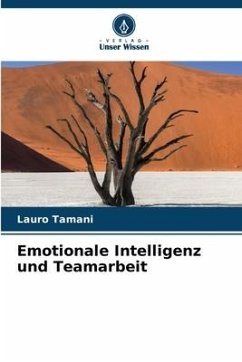 Emotionale Intelligenz und Teamarbeit - Tamani, Lauro