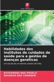 Habilidades dos institutos de cuidados de saúde para a gestão de doenças genéticas