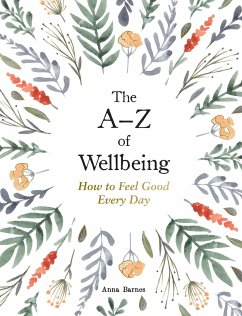 The A-Z of Wellbeing - Barnes, Anna