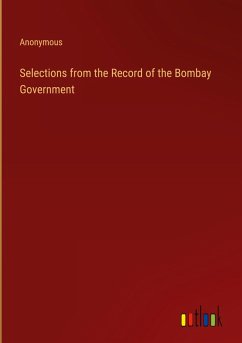 Selections from the Record of the Bombay Government Cover Selections from the Record of the Bombay Government